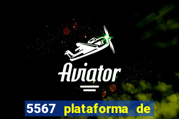 5567 plataforma de jogos login